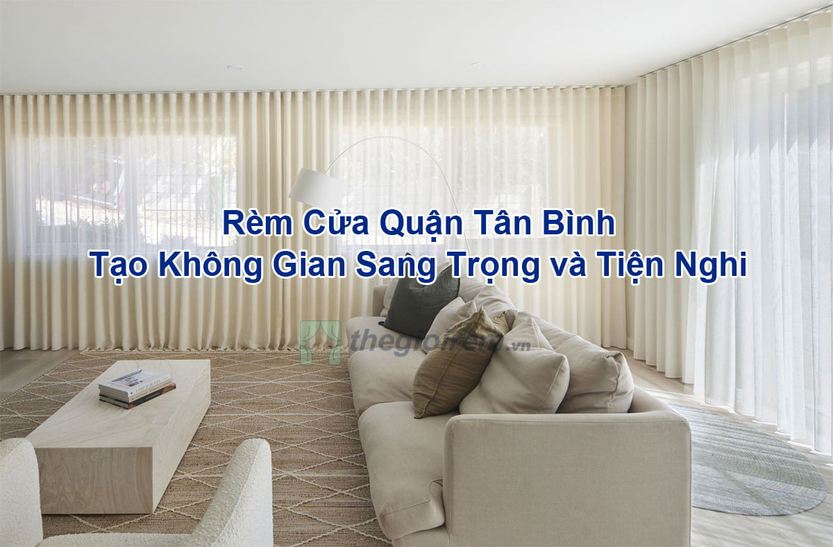 Rèm cửa quận Tân Bình